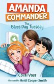 Amanda Commander: The Blues Day Tuesday (eBook, ePUB)