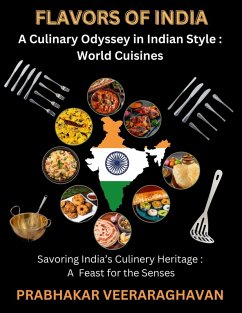 Cover Flavors of India: A Culinary Odyssey in Indian Style : World Cuisines (eBook, ePUB)