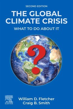 The Global Climate Crisis (eBook, ePUB) - Fletcher, William D.; Smith, Craig B.