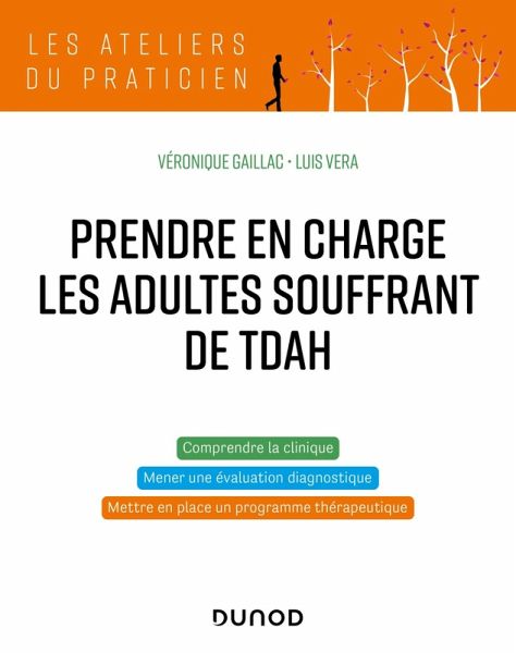 Prendre en charge les adultes souffrant de TDAH (eBook, ePUB) Prendre en charge les adultes souffrant de TDAH (eBook, ePUB)