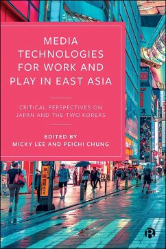 Cover Media Technologies for Work and Play in East Asia (eBook, ePUB)