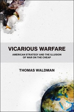 Vicarious Warfare (eBook, ePUB) - Waldman, Thomas