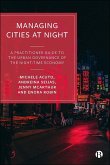 Managing Cities at Night (eBook, ePUB) Managing Cities at Night (eBook, ePUB)
