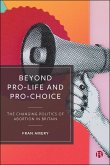 Beyond Pro-life and Pro-choice (eBook, ePUB)