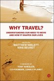 Why Travel? (eBook, ePUB)