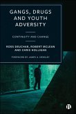Gangs, Drugs and Youth Adversity (eBook, ePUB)