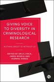 Giving Voice to Diversity in Criminological Research (eBook, ePUB)