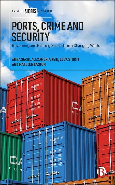 Ports, Crime and Security (eBook, ePUB) Ports, Crime and Security (eBook, ePUB)