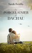 Le Porcelainier de Dachau (eBook, ePUB) - Bild 1