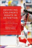 Advancing Children's Rights in Detention (eBook, ePUB)