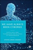 We Have Always Been Cyborgs (eBook, ePUB)