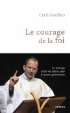 Le courage de la foi (eBook, ePUB) Le courage de la foi (eBook, ePUB)