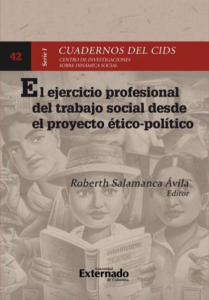 El ejercicio profesional del trabajo social desde el proyecto ético- político (eBook, PDF)