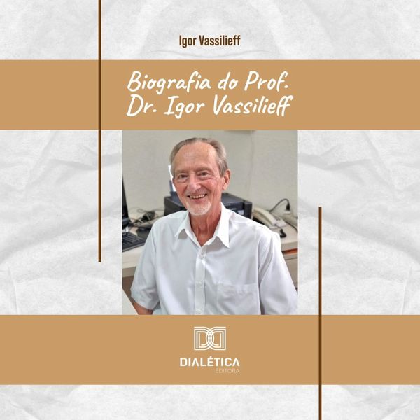 Biografia do Prof. Dr. Igor Vassilieff (MP3-Download) Biografia do Prof. Dr. Igor Vassilieff (MP3-Download)
