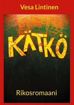 Kätkö (eBook, ePUB) - Lintinen, Vesa