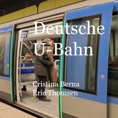 Deutsche U-Bahn (eBook, ePUB) - Berna, Cristina; Thomsen, Eric