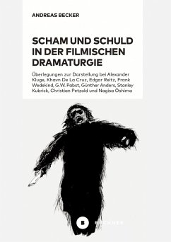 Scham und Schuld in der filmischen Dramaturgie (eBook, PDF) - Becker, Andreas