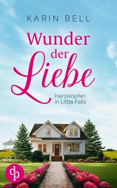 Wunder der Liebe (eBook, ePUB) - Bell, Karin