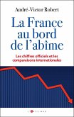 La France au bord de l'abîme (eBook, ePUB) La France au bord de l'abîme (eBook, ePUB)
