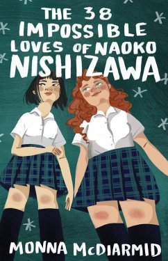 The 38 Impossible Loves of Naoko Nishizawa (eBook, ePUB) - McDiarmid, Monna