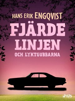Fjärde linjen och lyktgubbarna (eBook, ePUB) - Engqvist, Hans Erik