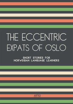 Cover The Eccentric Expats of Oslo: Short Stories for Norwegian Language Learners (eBook, ePUB)
