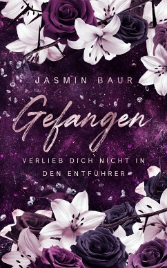 Gefangen (eBook, ePUB) - Baur, Jasmin; Baur, Jasmin