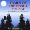 Trails of the Shady Forest   Thrilling... - Bild 1