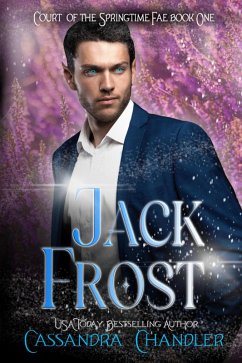 Jack Frost (Court of the Springtime Fae, #1) (eBook, ePUB) - Chandler, Cassandra
