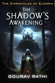 The Shadow's Awakening("The Chronicles of Eldoria.") (eBook, ePUB)