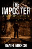 The Imposter (Love is Dangerous, #2) (eBook, ePUB) The Imposter (Love is Dangerous, #2) (eBook, ePUB)