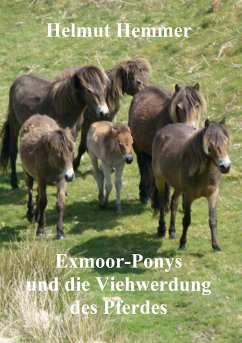 Exmoor-Ponys und die Viehwerdung des Pferdes (eBook, ePUB)