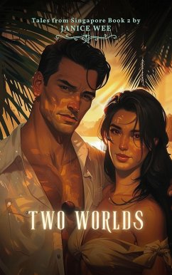 Cover Two Worlds (Tales From Singapore, #2) (eBook, ePUB)