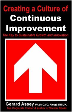 Creating a Culture of Continuous Improvement (eBook, ePUB) - Assey, Gerard