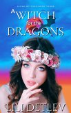 A Witch for the Dragons (Alpha Witches, #3) (eBook, ePUB)