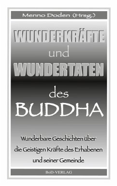 Wunderkräfte und Wundertaten des Buddha (eBook, ePUB)
