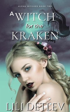 Cover A Witch for the Kraken (Alpha Witches, #2) (eBook, ePUB)