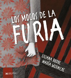 Los mocos de la furia (eBook, PDF) - Bodoc, Liliana