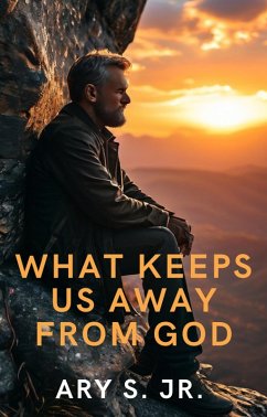 What Keeps Us Away From God (eBook, ePUB) - S., Ary