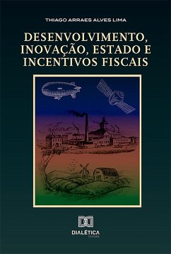 Cover Desenvolvimento, inovação, Estado e incentivos fiscais (eBook, ePUB)