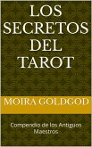 Los Secretos del Tarot (Compendio de los antiguos Maestros, #1) (eBook, ePUB)