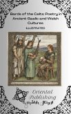 Bards of the Celts: Poetry in Ancient Gaelic and Welsh Cultures (eBook, ePUB)
