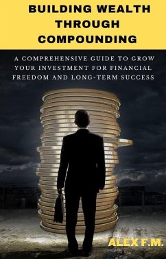 Cover Building WealthThrough Compounding (eBook, ePUB)