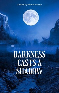 Darkness casts a shadow (eBook, ePUB) - Victory, Ninette
