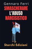 Smascherare L'abuso Narcisistico (Collezione Intelligenza Emotiva, #12) (eBook, ePUB)