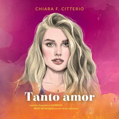 Tanto Amor (eBook, ePUB) - Citterio, Chiara F.