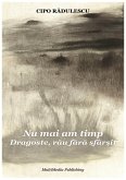 Nu mai am timp - Dragoste, rau fara sfâr¿it (eBook, ePUB)