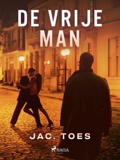 De vrije man (eBook, ePUB) - Toes, Jac.