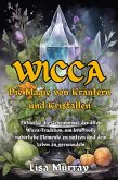 Wicca Die Magie von Kräutern und Kristallen (eBook, ePUB)