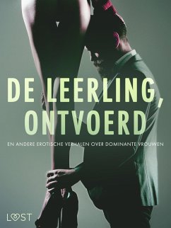Cover De leerling, Ontvoerd en andere erotische verhalen over dominante vrouwen (eBook, ePUB)